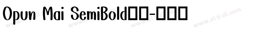 Opun Mai SemiBold字体字体转换